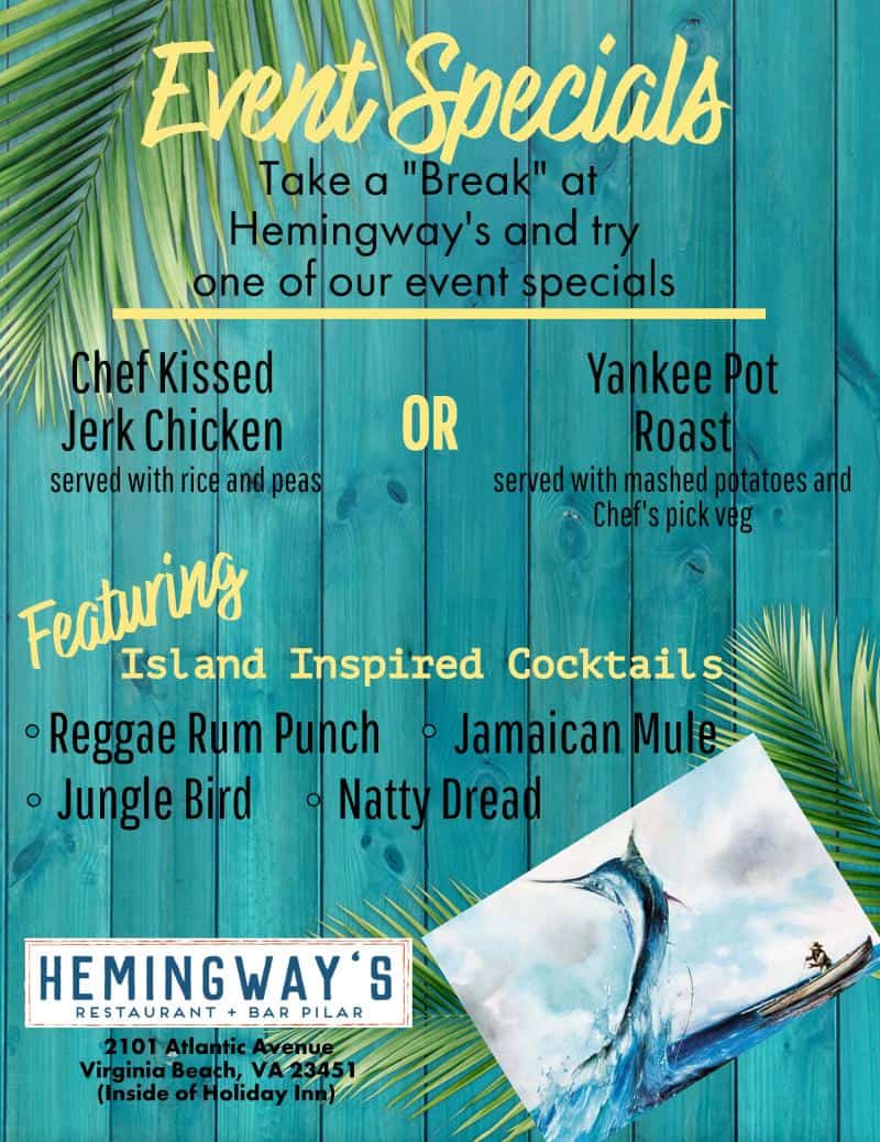 Promotional flyer for Hemingway's Restaurant featuring "Event Specials." Dishes: Chef Kissed Jerk Chicken and Yankee Pot Roast. Cocktails: Reggae Rum Punch, Jamaican Mule, Jungle Bird, Natty Dread.